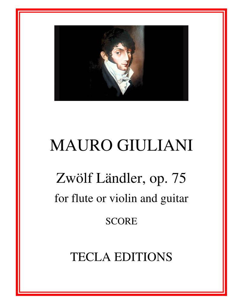 Twelve Ländler with Coda, op. 75 — 毛罗·朱利亚尼