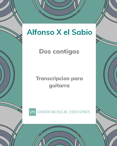 Dos cantigas — Alfonso X "El Sabio"