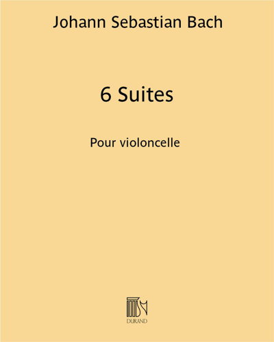 Six Suites — Johann Sebastian Bach