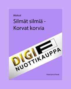 Silmät silmiä, Korvat korvia — Muksut