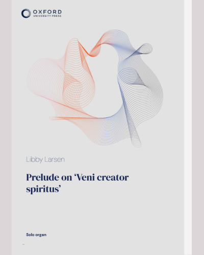 Prelude on 'Veni creator spiritus' — Libby Larsen