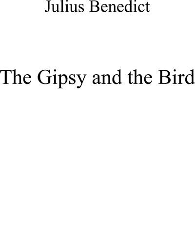 The Gypsy and the Bird — Julius Benedict