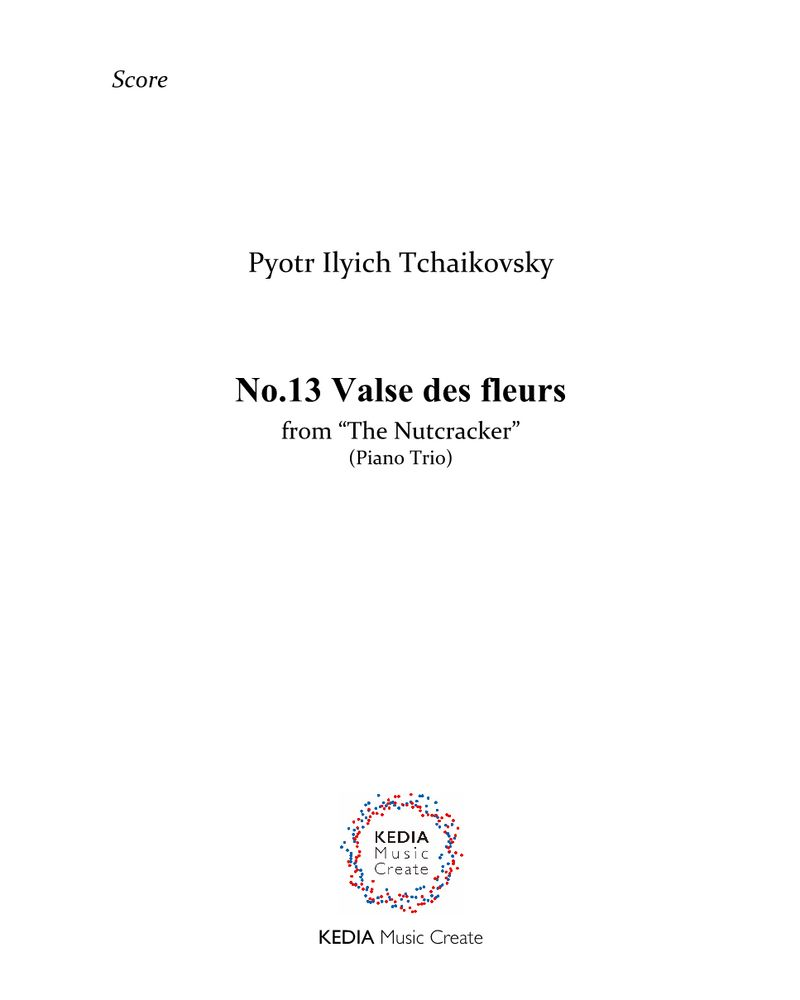 Valse des fleurs (No. 13 from 'The Nutcracker'), op. 71 — 柴可夫斯基