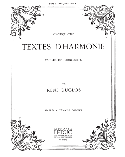 Twenty-four Texts of Harmony (Given Basses and Melodies) — René Duclos