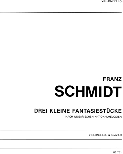 Three Little Fantasies Based on Hungarian National Melodies — 弗朗兹·施密特