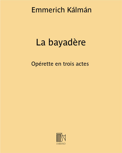 La bayadère — Emmerich Kálmán