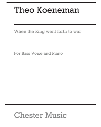 When the King went forth to war, op. 7 no. 6 — Theo Koeneman