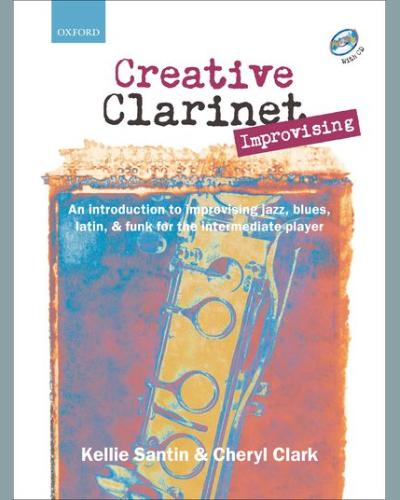 Creative Clarinet Improvising + CD — Kellie Santin