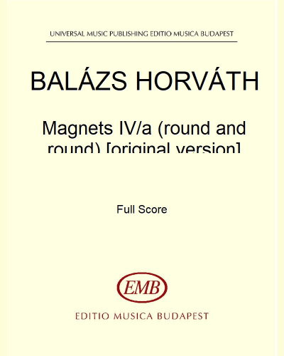 Magnets IV/a (round and round) — Balázs Horváth