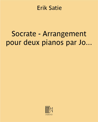Socrate (Arrangement for Two Pianos by John Cage) — Erik Satie