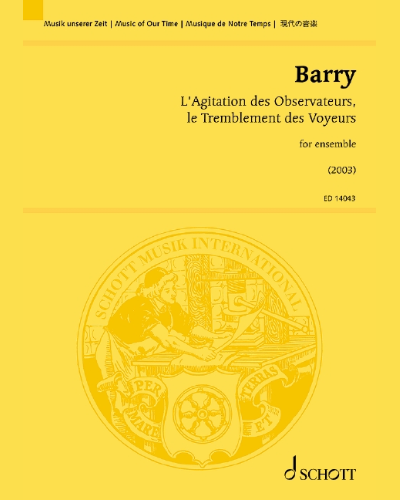 L'Agitation des Observateurs, le Tremblement des Voyeurs — Gerald Barry