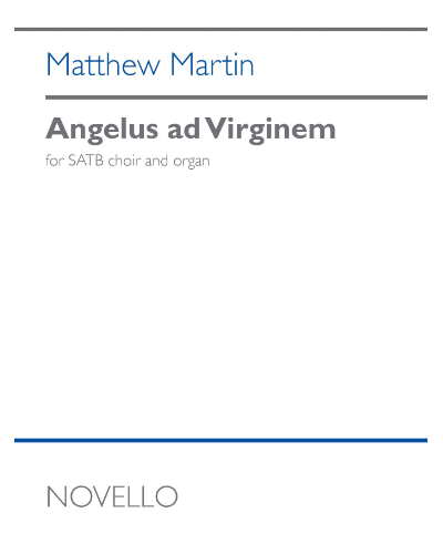 Angelus ad Virginem — Matthew Martin