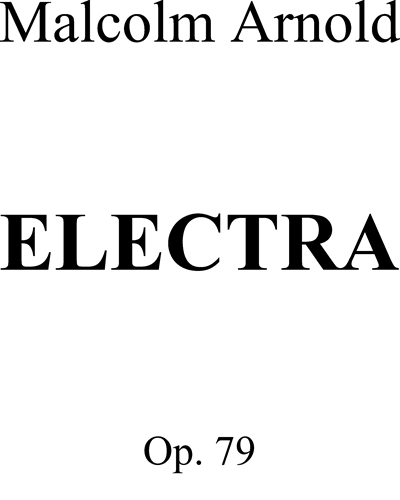 Electra, op. 79 — 马尔科姆·阿诺德