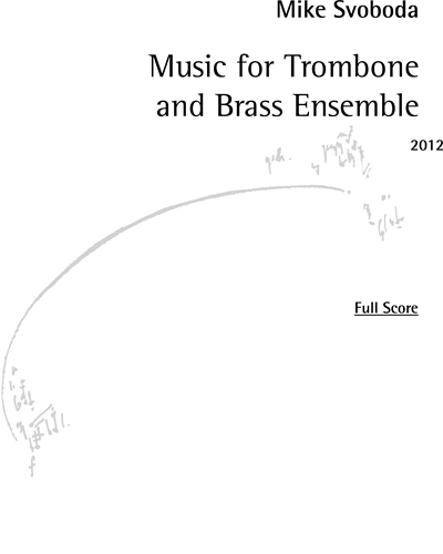 Music for Trombone and Brass Ensemble — Mike Svoboda