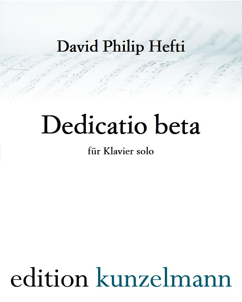 Dedicatio beta — David Philip Hefti