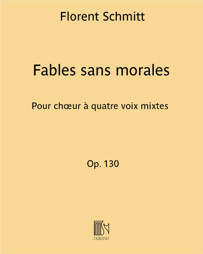 Fables sans morales, op. 130 — Florent Schmitt