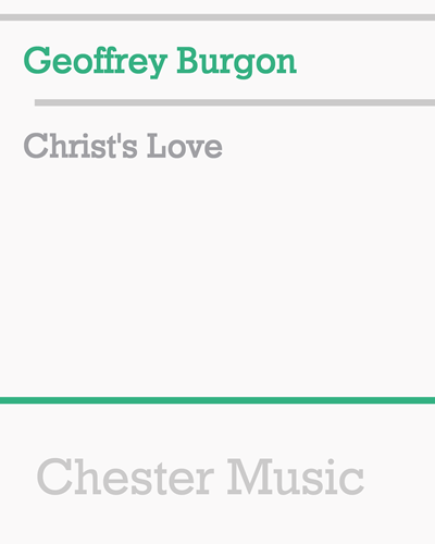 Christ's Love — Geoffrey Burgon