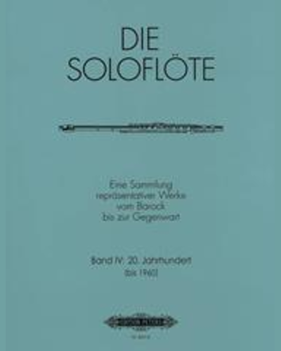 The Solo Flute, Vol.4: Compositions from 1900 to 1960 — Mirjam Nastasi