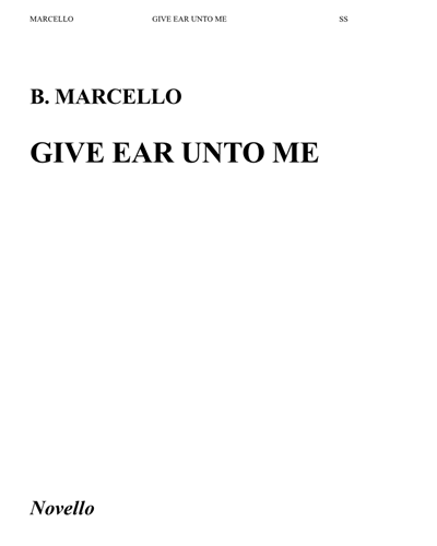 Give Ear Unto Me — 马尔切洛