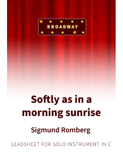 Softly as in a Morning Sunrise — Sigmund Romberg