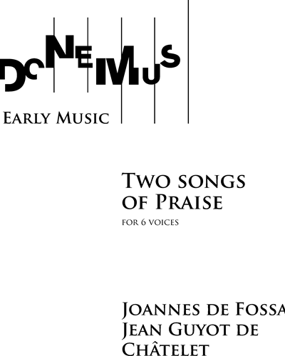 Two Songs of Praise — Jean Guyot de Châtelet