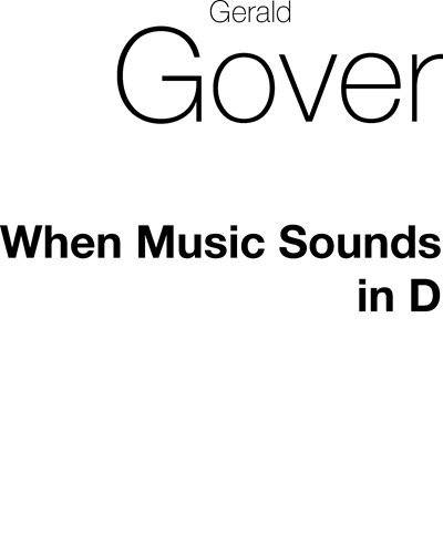 When Music Sounds (in D) — Gerald Gover