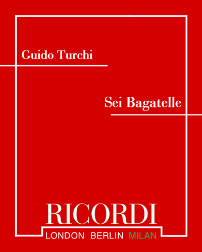 Sei bagatelle — Guido Turchi
