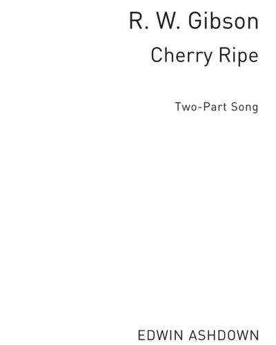 Cherry Ripe — R. W. Gibson