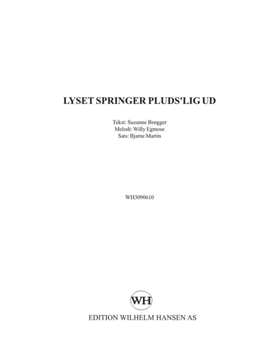 Lyset springer pluds'lig ud — Bjarne Martin