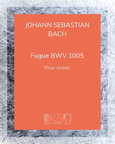 Fugue (Extract from 'Sonata No. 3') BWV 1005 — 巴赫