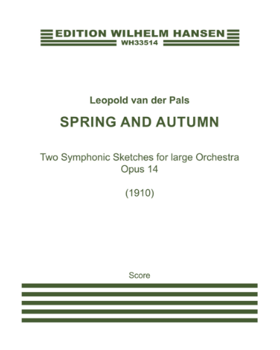 Spring and Autumn, op. 14 — Leopold van der Pals
