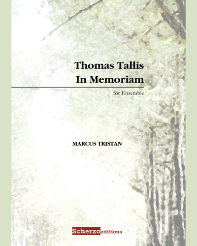 Thomas Tallis In Memoriam — Marcus Tristan