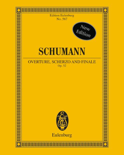 Overture, Scherzo and Finale, op. 52 — Robert Schumann