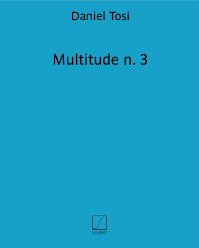 Multitude n. 3 — Daniel Tosi