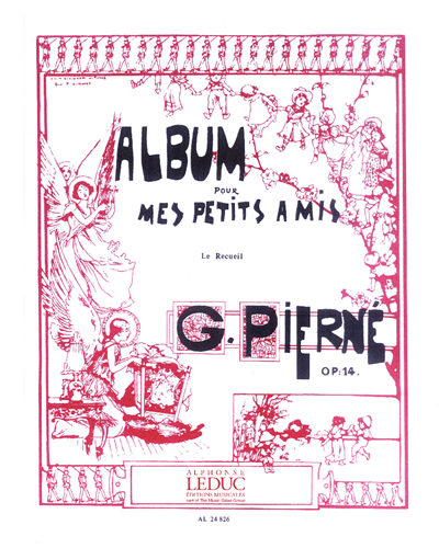 Album for My Little Friends, op. 14 — 加布里埃尔·皮埃尔内