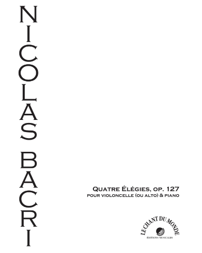 Quatre Élégies, op. 127 — Nicolas Bacri