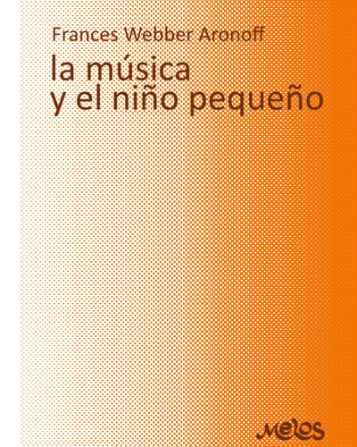 La música y el niño pequeño — Frances Webber Aronoff