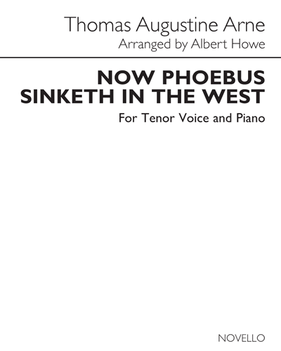 Now Phœbus sinketh in the West — Thomas Augustine Arne