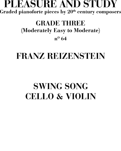 Swing Song & Cello and Violin No. 64 (Pleasure and Study) — Franz Reizenstein