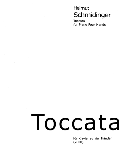 Toccata für Klavier zu vier Händen (2000) — Helmut Schmidinger