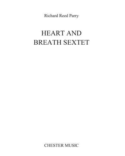 Heart and Breath Sextet — Richard Reed Parry