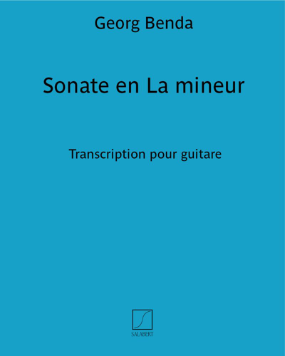 Sonate en La mineur - Transcription pour guitare — Georg Benda