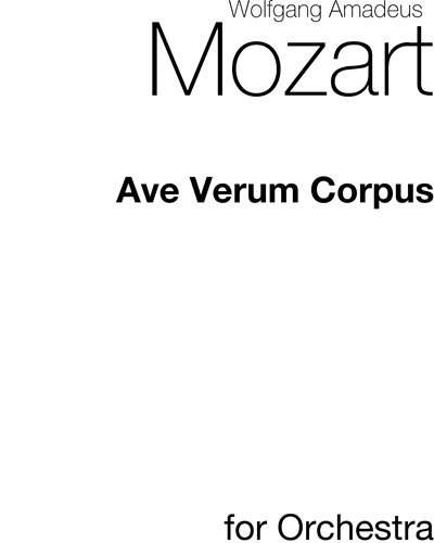 Ave Verum Corpus, K. 618 — 莫扎特