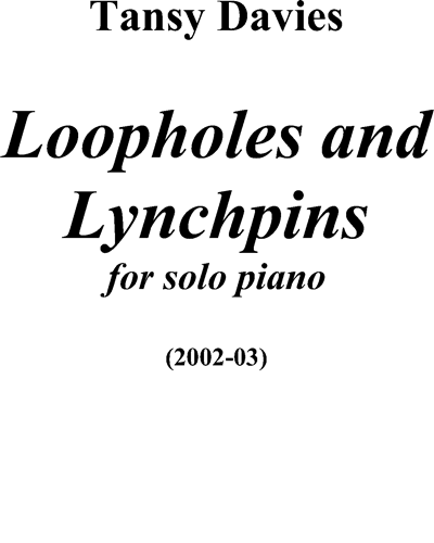 Loopholes & Lynchpins — Tansy Davies