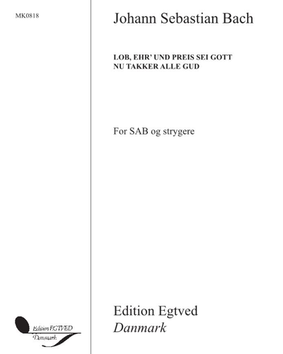 Lob, Ehr' und Preis sei Gott — 巴赫