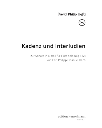 Cadenza and Interludes for the Sonata in A minor (Wq 132) (After C. P. E. Bach) — David Philip Hefti