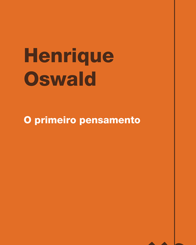 O primeiro pensamento — Henrique Oswald