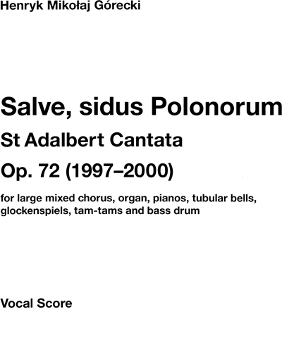 Salve Sidus Polonorum, op. 72 — Henryk Mikołaj Górecki