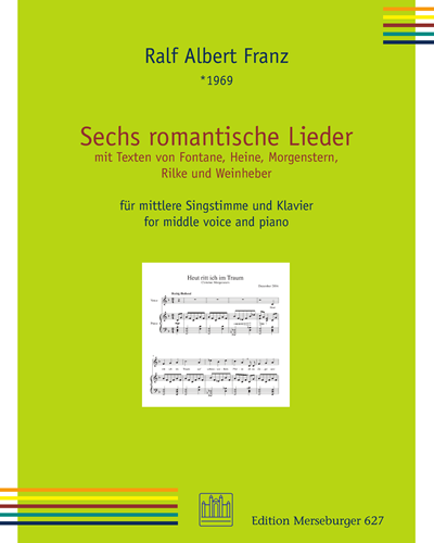 Sechs romantische Lieder — Ralf Albert Franz