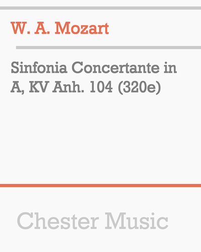 Sinfonia Concertante in A, K. Anh. 104 (320e) — 莫扎特